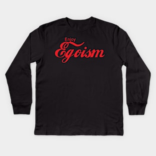 ENJOY EGOISM Kids Long Sleeve T-Shirt